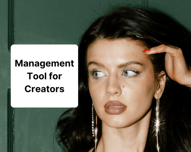 Management Tool for Creators: Streamline Your Workflow and Maximize Growth