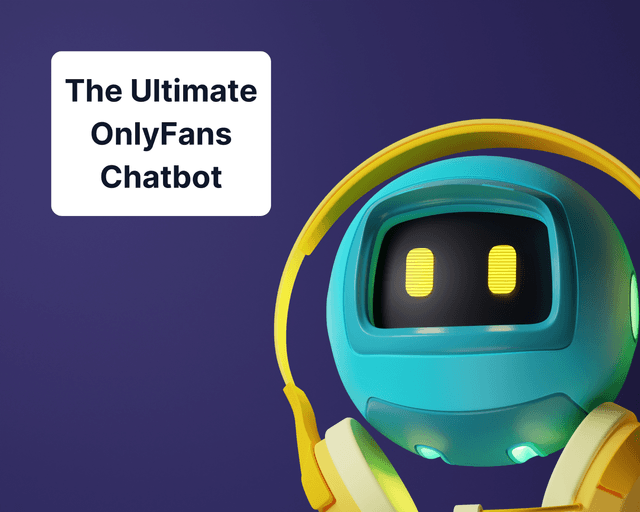 The Ultimate OnlyFans Chatbot: Boosting Engagement and Revenue with AI-Powered Conversations